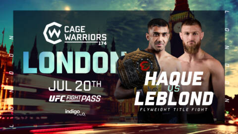 Haque vs Leblond Title Bout Set for CW 174: London